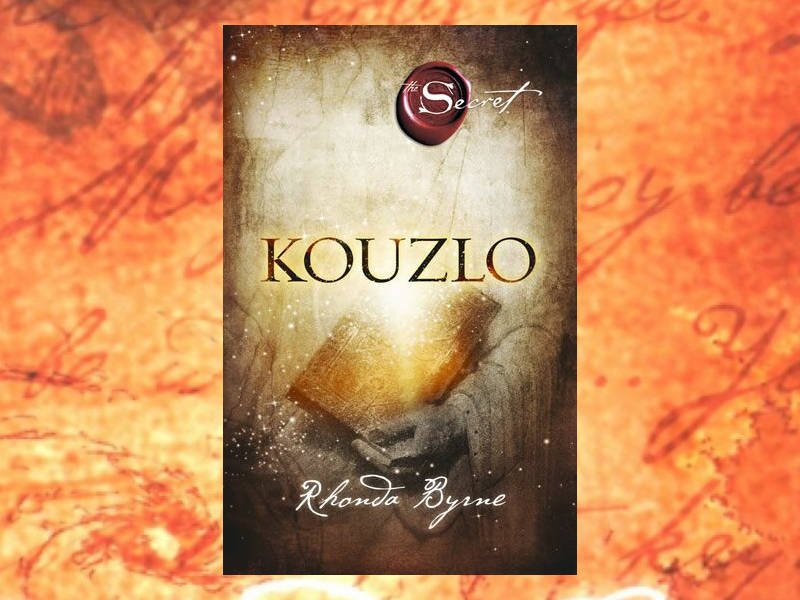 Kouzlo - Rhonda Byrne Kouzlo - Rhonda Byrne