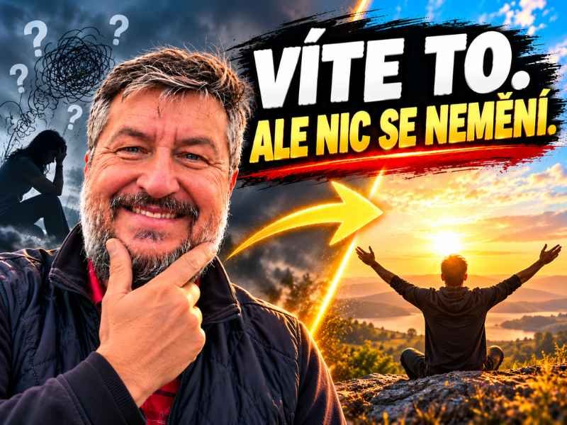 Víte, co Vás trápí, ale nic se nemění? Možná děláte právě tuto chybu