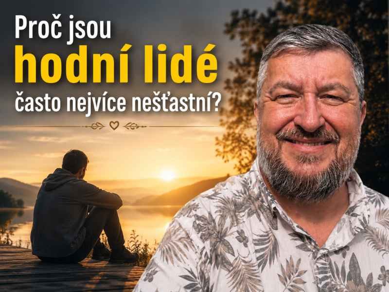 Proč jsou hodní lidé často nejvíce nešťastní? Skutečná příčina je mnohem hlubší, než si myslíte