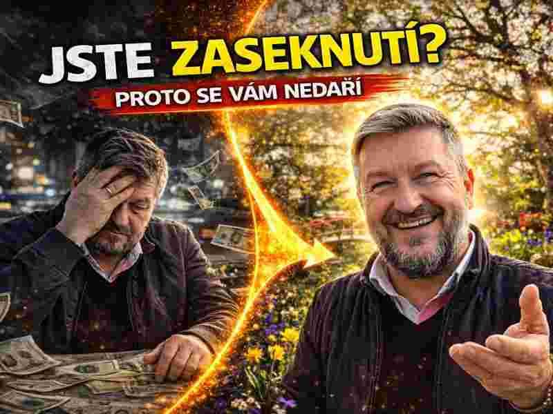 Zasekli jste se v životě? Pravda, kterou většina lidí nechce vidět