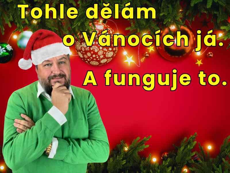 Tohle dělám o Vánocích já. A funguje to.